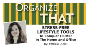 Stress-Free Lifestyle Tools To Conquer Clutter In The Home and Office