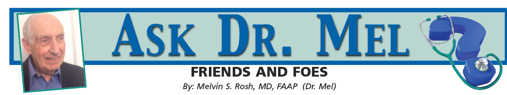ASK DR. MEL: Friends And Foes