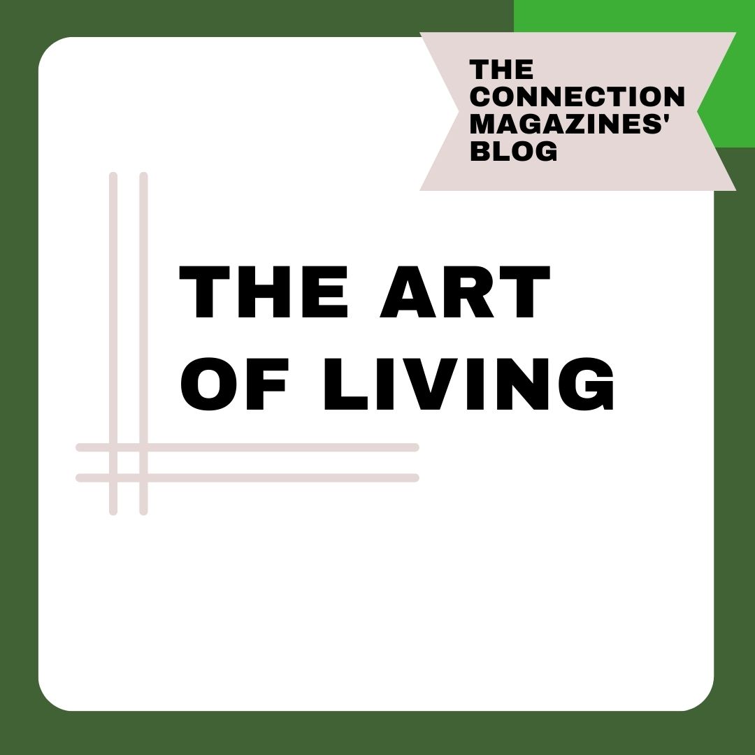 THE ART OF LIVING Get Off Balance! The Connections Magazines New